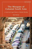 Library of Islamic South Asia-The Mosques of Colonial South Asia