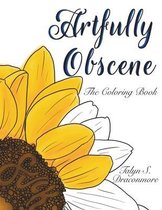 Artfully Obscene - The Coloring Book