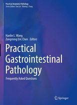 Practical Anatomic Pathology - Practical Gastrointestinal Pathology