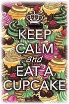 Wandbord - Keep Calm And Eat A Cupcake