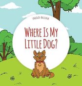 Where Is...?- Where Is My Little Dog?