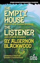 The Empty House and Other Ghost Stories / The Listener and Other Stories