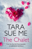 The Submissive Series - The Chalet: A Submissive Novella 3.5