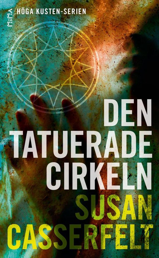 Höga kusten 2 - Den tatuerade cirkeln (Höga kusten-serien #2)