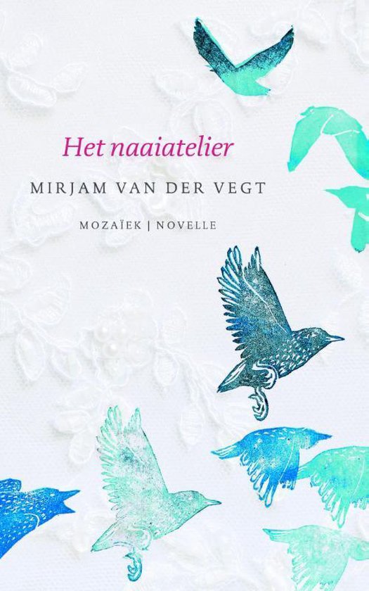 Het naaiatelier, Mirjam van der Vegt 9789023996781 Boeken Het naaiatelier, Mirjam van der Vegt 9789023996781 Boeken