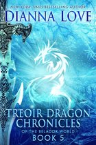 Treoir Dragon Chronicles of the Belador World 5 - Treoir Dragon Chronicles of the Belador World: Book 5