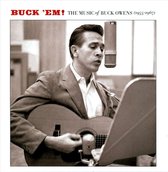 Buck Em: The Music Of Buck Owens (1955-1967)