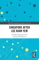 Routledge Contemporary Southeast Asia Series - Singapore after Lee Kuan Yew