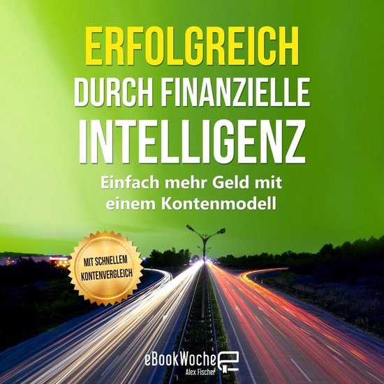 Erfolgreich durch finanzielle Intelligenz - cover