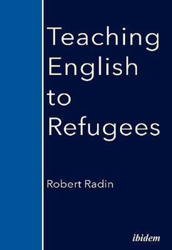 Teaching English to Refugees, Robert Radin 9783838215020 Boeken