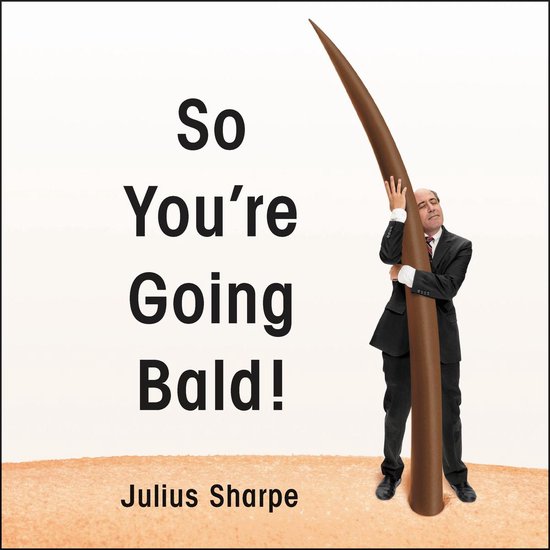 So You'Re Going Bald! - cover