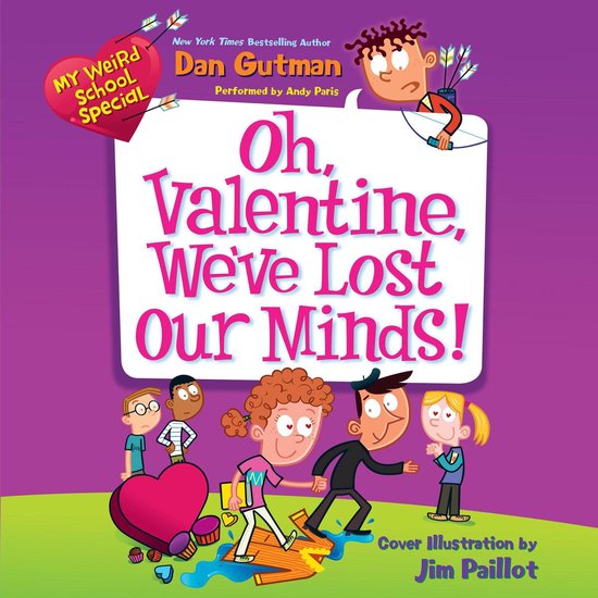 My Weird School Special: Oh, Valentine, We've Lost Our Minds ... - cover