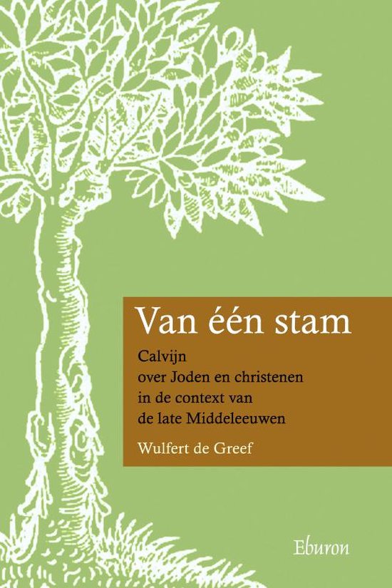 Cover van het boek 'Van één stam' van Wulfert de Greef