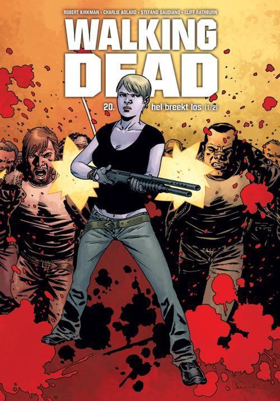 Voorpagina van "Walking Dead 20". Een blonde vrouw met een korte bob, gekleed in een zwart shirt en jeans, houdt een shotgun vast. Ze staat voor een menigte, omringd door bloedspatten.