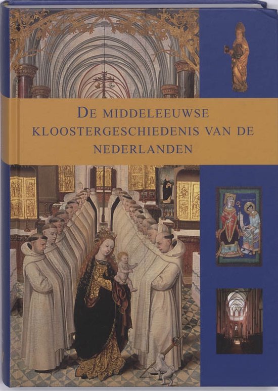 De middeleeuwse kloostergeschiedenis van de Nederlanden - cover
