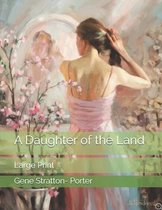 A Daughter of the Land