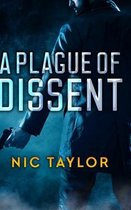 A Plague of Dissent