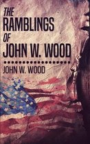 The Ramblings Of John W. Wood