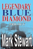 Legendary Blue Diamond Trilogy