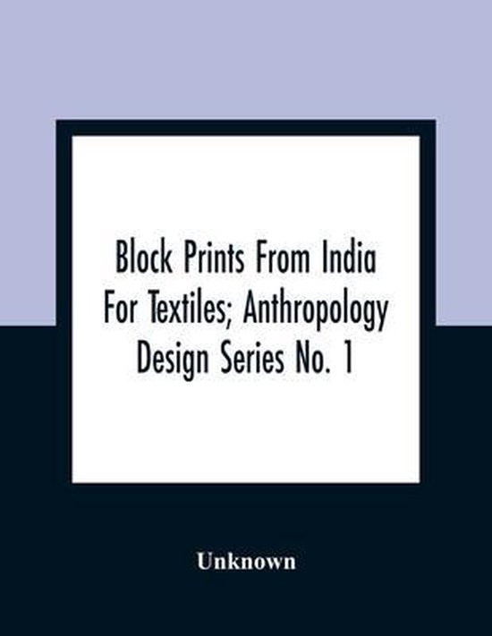 Block Prints From India For Textiles; Anthropology Design Se ... - cover