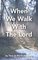 When We Walk With The Lord