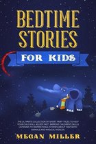 Bedtime Stories for Kids: The Ultimate Collection of Short Fairy Tales to Help Your Child Fall Asleep Fast. Improve Children's Skills Listening