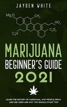 Marijuana Beginner's Guide 2021