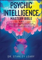 Psychic Intelligence Mastery Bible: 4 Books in 1