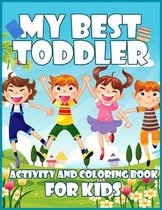 My Best Toddler Activity and Coloring Book For Kids