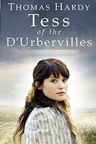 Tess of the d'Urbervilles A Pure Woman Annotated