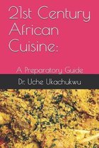 21st Century African Cuisine: