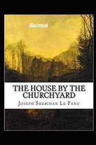 The House by the Church-Yard Illustrated