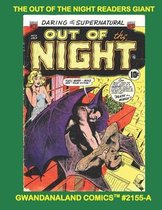 The Out Of The Night Readers Giant: Gwandanaland Comics #2155-A