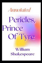 Pericles, Prince of Tyre Annotated