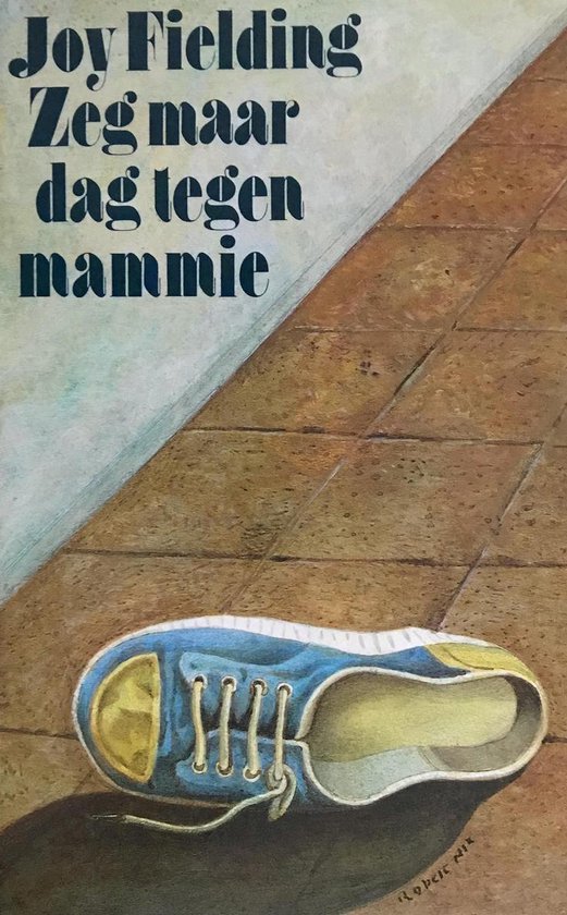 Zeg maar dag tegen mammie - cover