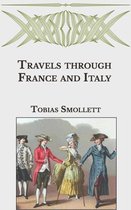 Travels through France and Italy