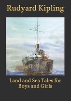 Land and Sea Tales for Boys and Girls