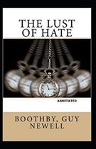 The Lust of Hate annotated