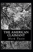 The American Claimant Annotated