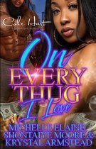 On Every Thug I Love: An Urban Romance