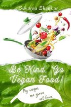 Be Kind Go Vegan