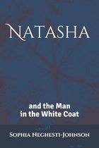 Natasha & The Man In The White Coat