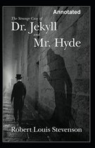 Strange Case of Dr Jekyll and Mr Hyde Annotated