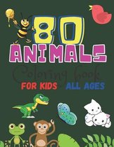 80 Animals Coloring Book For Kids All Ages