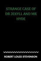 Strange Case of Dr Jekyll and Mr Hyde