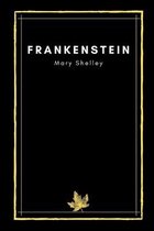 Frankenstein by Mary Shelley