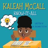 Kaleah McCall, Know-It-All