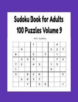 Sudoku Book for Adults 100 Puzzles Volume 9