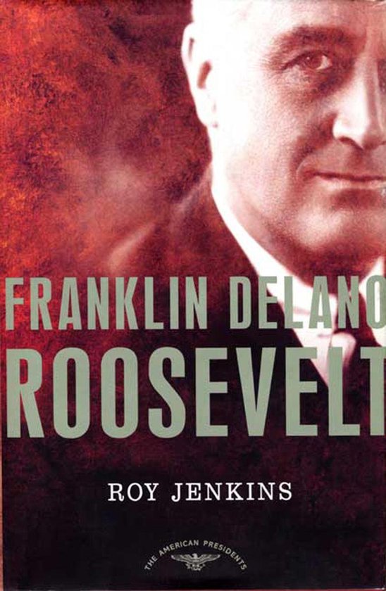 The American Presidents - Franklin Delano Roosevelt - cover