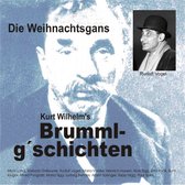 Brummlg'schichten "Die Weihnachtsgans"